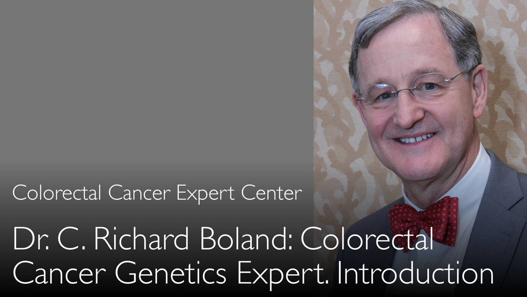 Dr. C. Richard Boland. Ekspert i tyktarmskræft. Biografi. 0