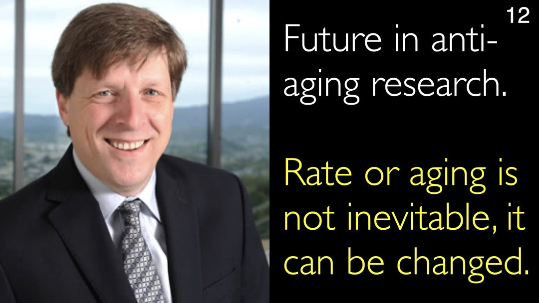 The future of anti-aging research. The rate of aging is not inevitable—it can be altered. 12