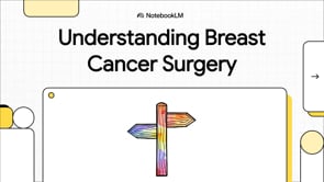 Understanding Breast Cancer Surgery: A Complete Patient Guide to Treatment Options